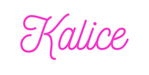 Custom Neon: Kalice - Neon Filter