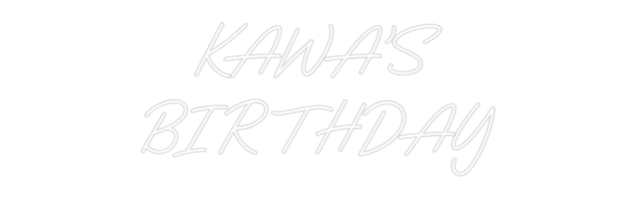 Custom Neon: KAWA'S BIRTH... - Neon Filter