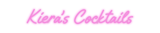 Custom Neon: Kiera's Cockt... - Neon Filter