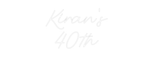 Custom Neon: Kiran's 40t... - Neon Filter