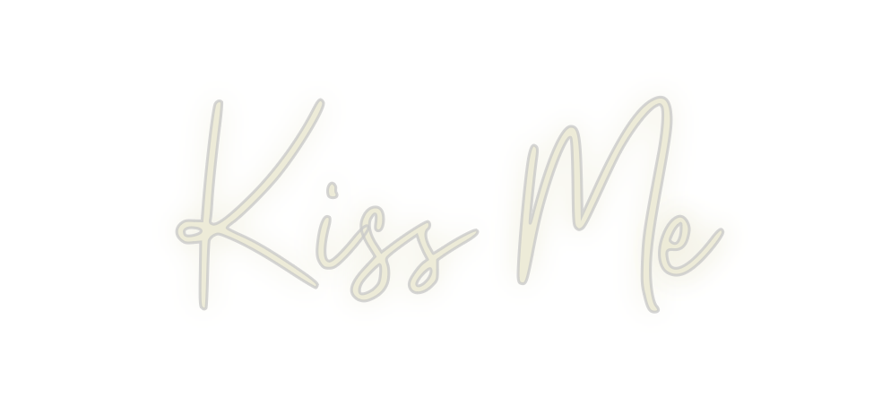 Custom Neon: Kiss Me - Neon Filter