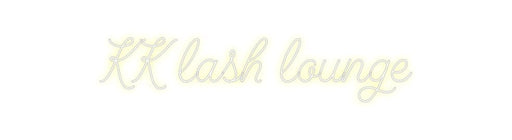 Custom Neon: KK lash lounge - Neon Filter