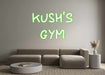 Custom Neon: KUSH'S GYM - Neon Filter