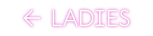 Custom Neon: ← LADIES - Neon Filter