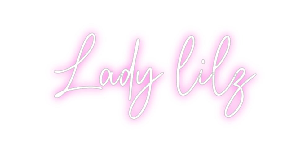 Custom Neon: Lady lilz - Neon Filter