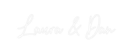 Custom Neon: Laura & Dan - Neon Filter