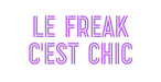 Custom Neon: le freak c'es... - Neon Filter