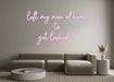 Custom Neon: left my man a... - Neon Filter