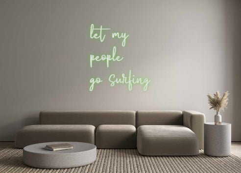 Custom Neon: let my peopl... - Neon Filter