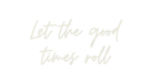 Custom Neon: Let the good ... - Neon Filter