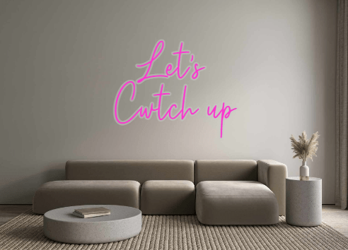 Custom Neon: Let's Cwtch up - Neon Filter