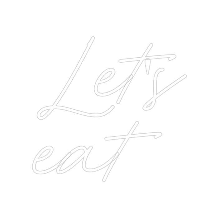 Custom Neon: Let's eat - Neon Filter