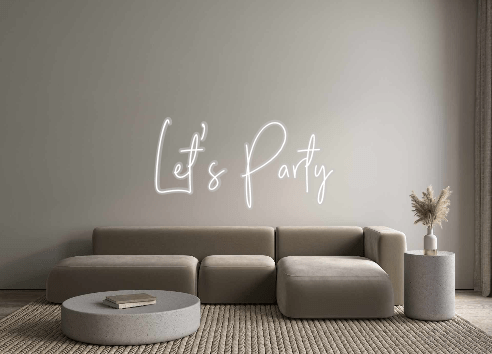 Custom Neon: Let’s Party - Neon Filter