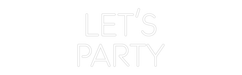 Custom Neon: let's party - Neon Filter