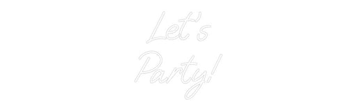 Custom Neon: Let's Party! - Neon Filter