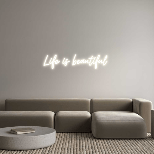 Custom Neon: Life is beaut... - Neon Filter