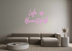 Custom Neon: Life is Beaut... - Neon Filter