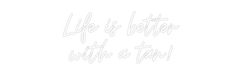 Custom Neon: Life is bette... - Neon Filter