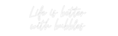 Custom Neon: Life is bette... - Neon Filter