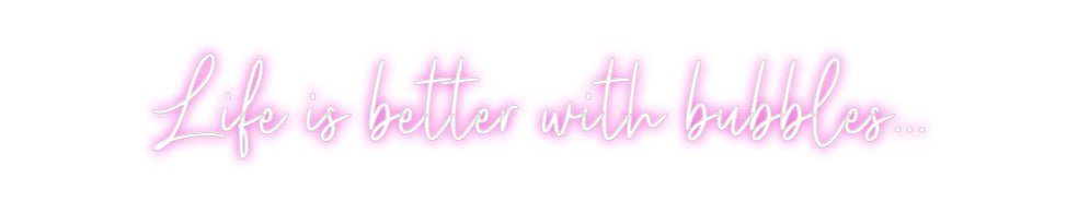 Custom Neon: Life is bette... - Neon Filter