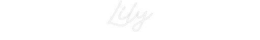 Custom Neon: Lily - Neon Filter