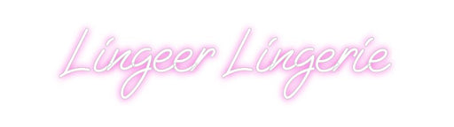 Custom Neon: Lingeer Linge... - Neon Filter