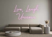 Custom Neon: Live, Laugh ... - Neon Filter