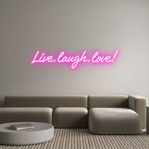 Custom Neon: Live, laugh, ... - Neon Filter