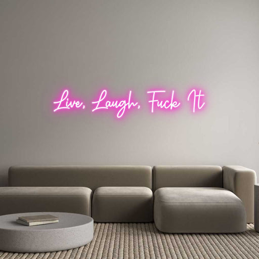 Custom Neon: Live, Laugh, ... - Neon Filter