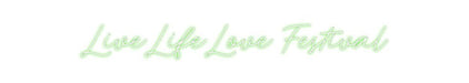 Custom Neon: LiveLifeLove ... - Neon Filter