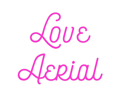 Custom Neon: Love Aerial - Neon Filter