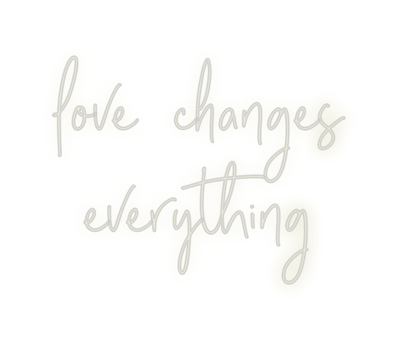 Custom Neon: love changes ... - Neon Filter