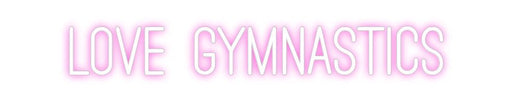 Custom Neon: Love Gymnasti... - Neon Filter