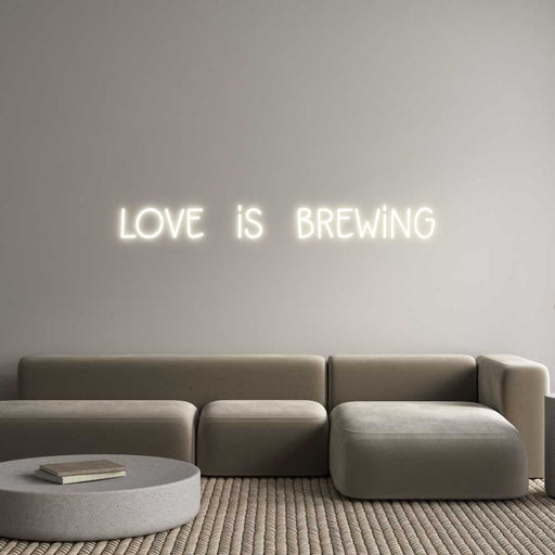 Custom Neon: love is brewing - Neon Filter