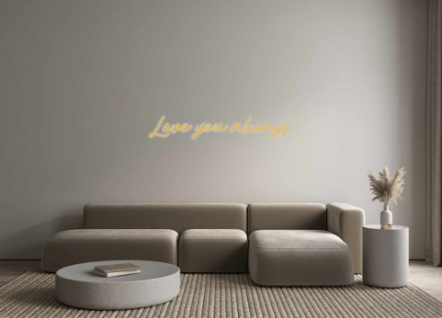 Custom Neon: Love you always - Neon Filter