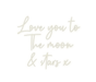 Custom Neon: Love you to T... - Neon Filter