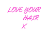 Custom Neon: LOVE YOUR ... - Neon Filter