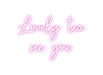 Custom Neon: Lovely tea s... - Neon Filter