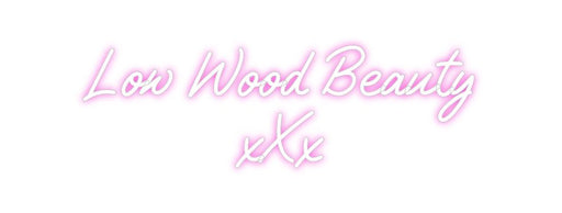 Custom Neon: Low Wood Beau... - Neon Filter