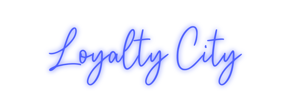 Custom Neon: Loyalty City - Neon Filter