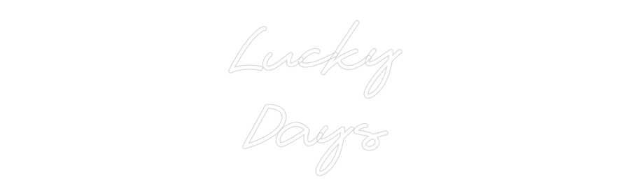 Custom Neon: Lucky Days - Neon Filter