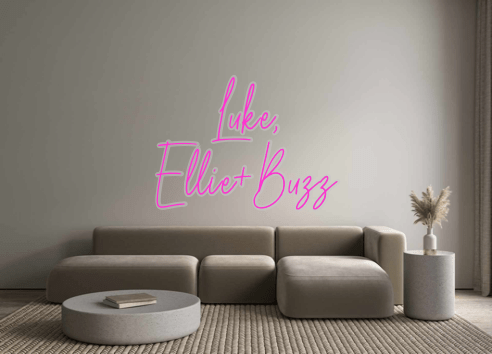 Custom Neon: Luke, Ellie+B... - Neon Filter