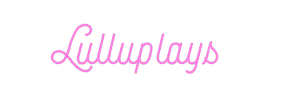 Custom Neon: Lulluplays - Neon Filter