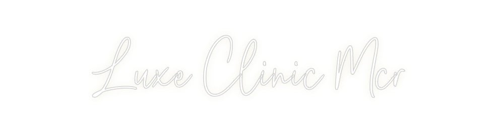 Custom Neon: Luxe Clinic Mcr - Neon Filter