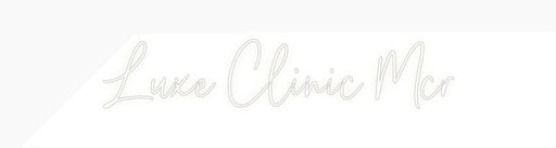 Custom Neon: Luxe Clinic Mcr - Neon Filter