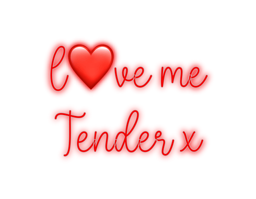 Custom Neon: L❤️ve me Tend... - Neon Filter