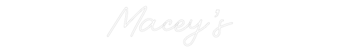 Custom Neon: Macey’s - Neon Filter