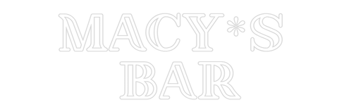 Custom Neon: MACY*S BAR - Neon Filter