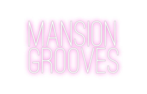 Custom Neon: MANSION GROO... - Neon Filter