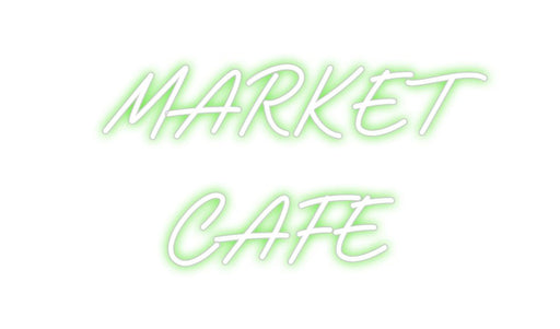 Custom Neon: MARKET CAFE - Neon Filter